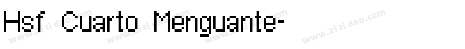 Hsf Cuarto Menguante字体转换